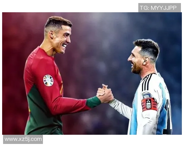 梅西与C罗：足球场上的两大传奇人物与不朽竞争